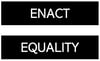 Enact Equality