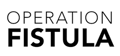 Operation Fistula logo