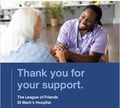 THE LEAGUE OF FRIENDS OF ST MARKS HOSPITAL,MAIDENHEAD