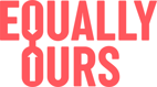 Equally Ours logo