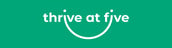 Thrive at Five 