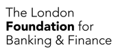 The London Foundation for Banking & Finance