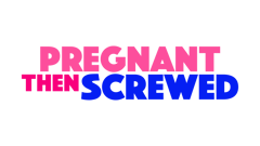 Pregnant Then Screwed logo