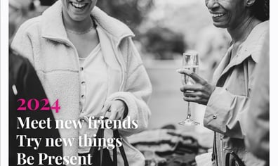 2024_meet_new_friends_try_new_things_be_present_self_care_have_a_laugh_2024_01_23_03_12_54_pm