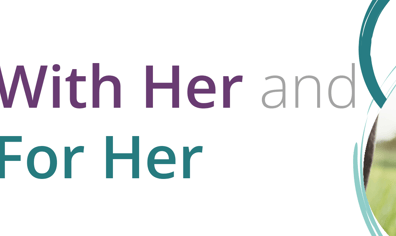 With her and for her