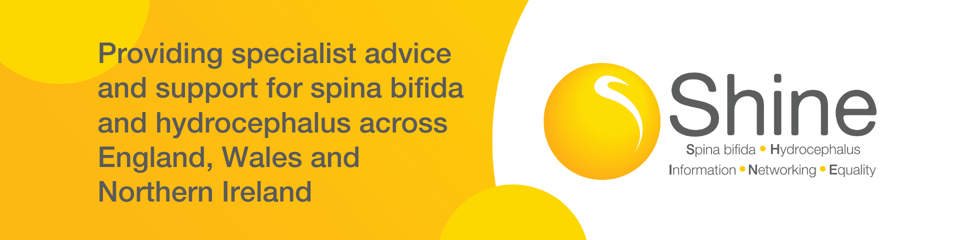 SHINE - Spina bifida • Hydrocephalus • Information • Networking • Equality banner