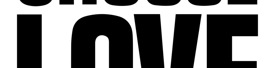 Choose Love banner