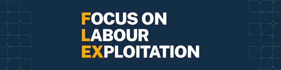 Focus on Labour Exploitation banner