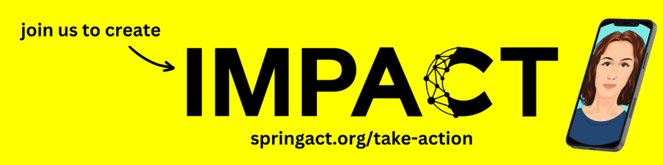 Spring ACT – Action. Compassion. Technology. banner