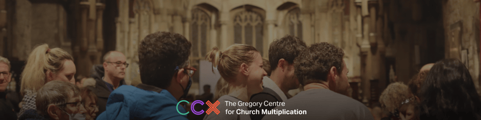 The Gregory Centre for Church Multiplication (CCX) banner