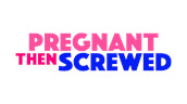 Pregnant Then Screwed